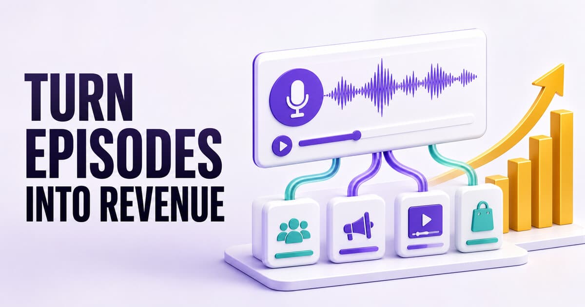 Podcast monetization strategies: what actually works in 2026